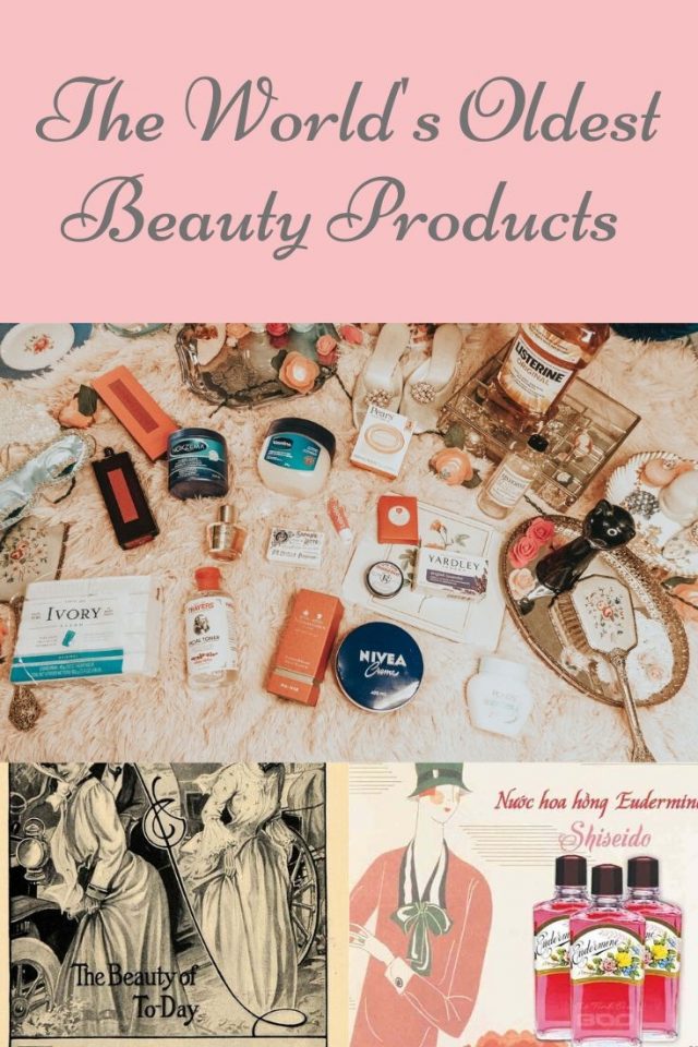 the world's oldest beauty products, vintage beauty products you can still buy today. 19th century beauty products you can still buy today