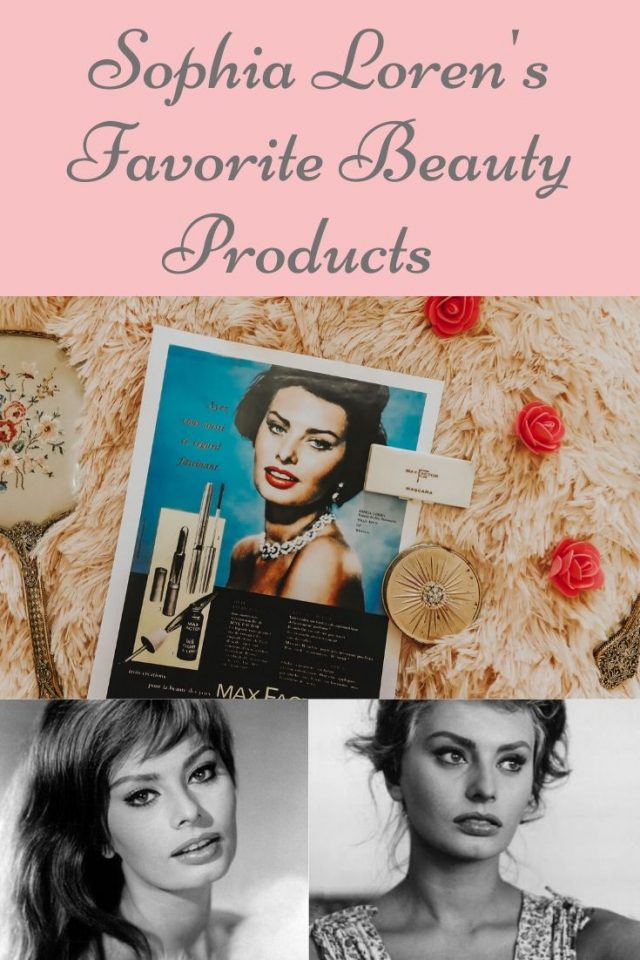 Sophia lorens, Sophia loren's favorite beauty products, Sophia Loren beauty routine, Sophia Loren beauty secrets, Sophia Loren skincare routine, Sophia Loren perfume 