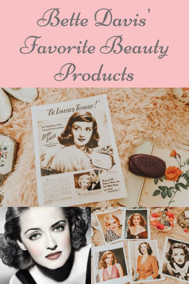 Bette Davis' Favorite beauty products, Bette Davis. Bette Davis beauty secrets, Bette Davis perfume, Bette Davis Beauty routine 