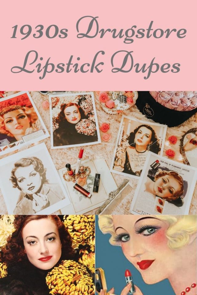 1930s lipstick dupes, 1930s makeup, 1930s lipstick, 1930s lipstick colors, 1930s makeup, 1930s makeup colors, vintage drugstore lipstick dupes 