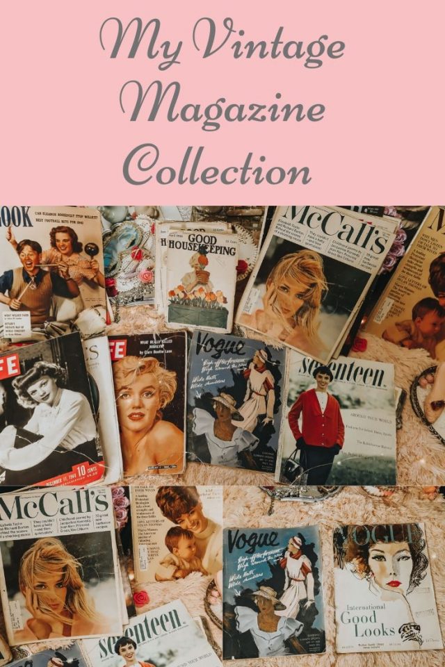 vintage magazine collection, vintage magazines, vintage vogue magazine, vintage seventeen magazine, vintage life magazine, vintage McCall's magazine, vintage Good Housekeeping magazine, browsing through vintage magazines 