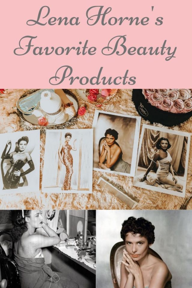 Lena Horne's Favorite Beauty products, Lena Horne, Lena Horne Civil rights activism 