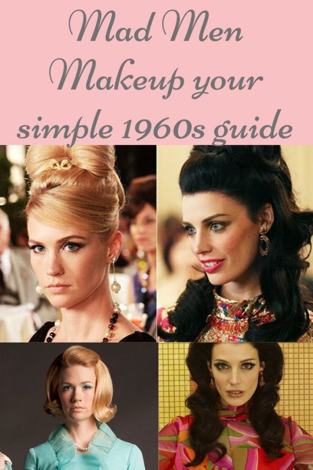 Mad Men makeup your simple 1960s makeup guide, 1960s makeup guide, 1960s beauty guide, 1960s mad men inspired makeup, mad men inspired makeup 