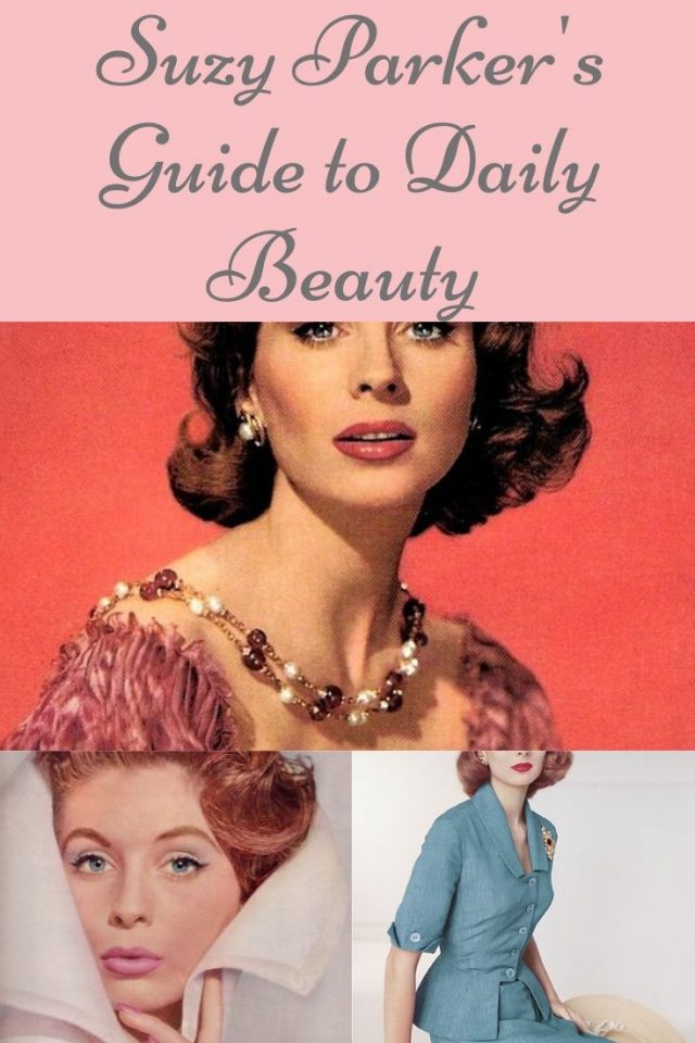 Suzy Parker's Guide to Daily Beauty, Suzy Parker, 1960s makeup, 1960s beauty routine, Vintage Doll Cosmetics, Vintage inspired makeup