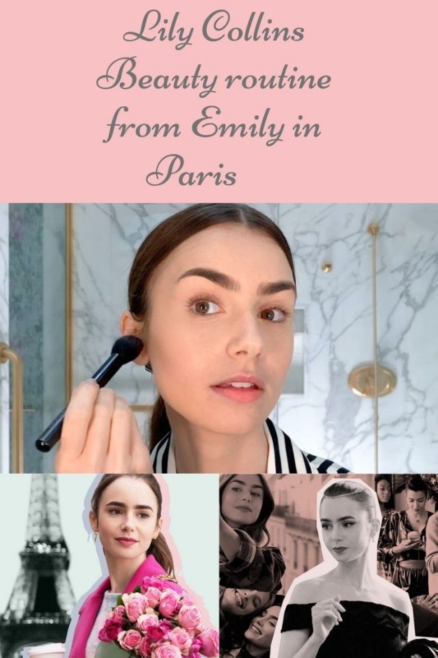 Emily in Paris, Lily Collins skincare, Lily Collins beauty routine, lily collins makeup Emily in Paris, Emily in Paris skincare routine, Lily Collins in Emily in Paris 