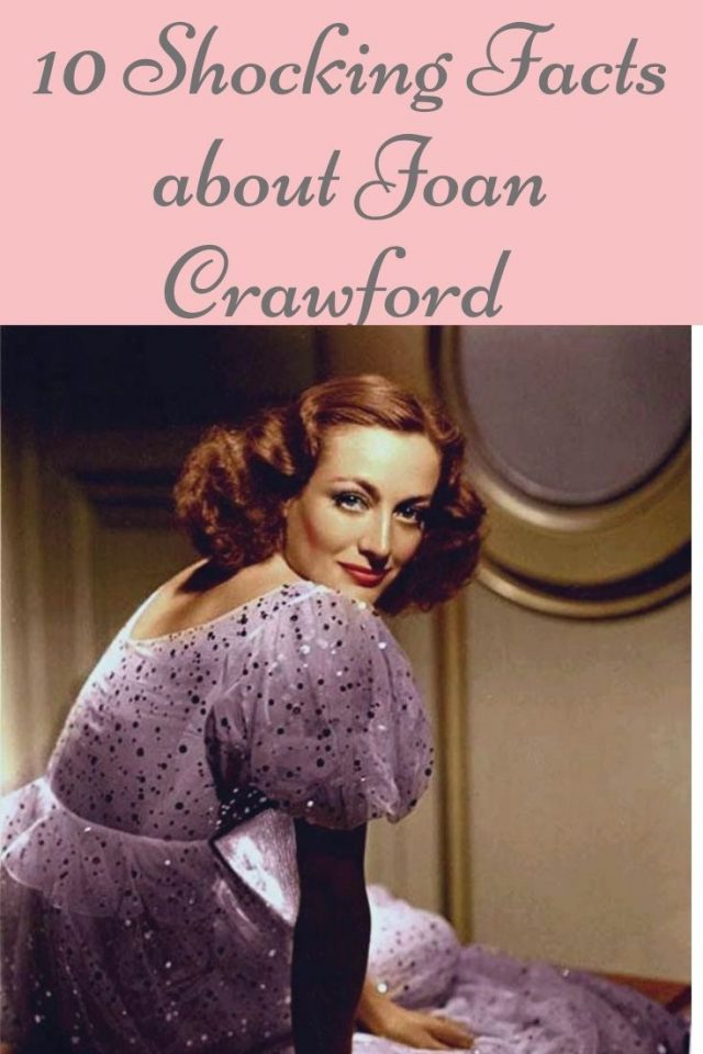 10 shocking facts about Joan Crawford, Joan Crawford, Joan crawford biography, Joan crawford facts