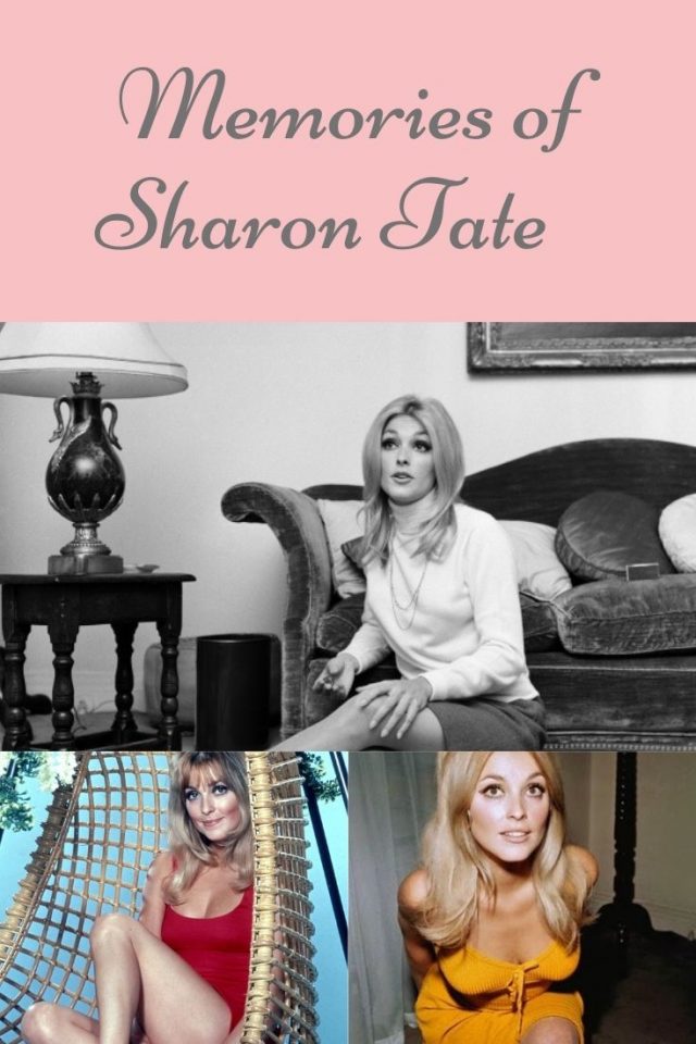 Memories of Sharon Tate from her Sister Debra Tate, Sharon Tate, Debra Tate, Sharon Tate's Favorite things, ShAron Tate fashion, Sharon tate makeup, Sharon Tate diet
