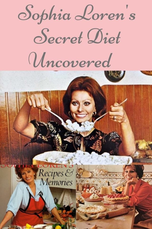 Sophia Loren's Diet, Sophia Loren's Secret Diet, Sophia Loren Cookbook, Sophia Loren favorite food, Sophia Loren Diet, Sophia Loren Mediterranean diet 