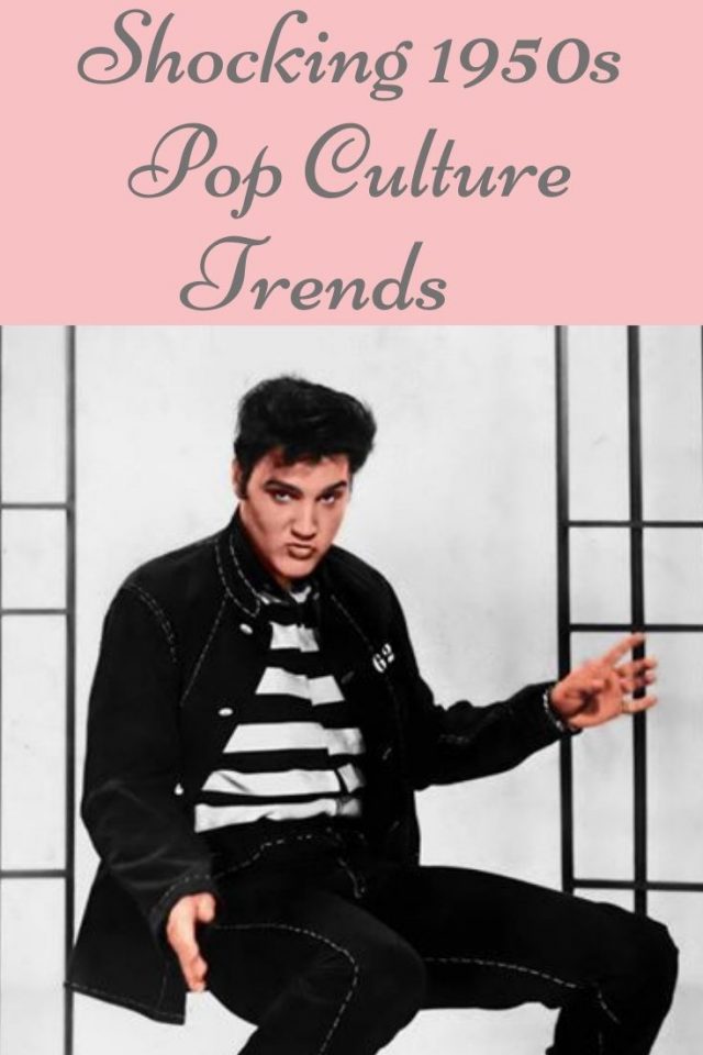 shocking pop culture trends from the 1950s, 1950s trends, 1950s pop culture, 1950s history, 1950s music, 1950s movies, 1950s fashion, 1950s makeup