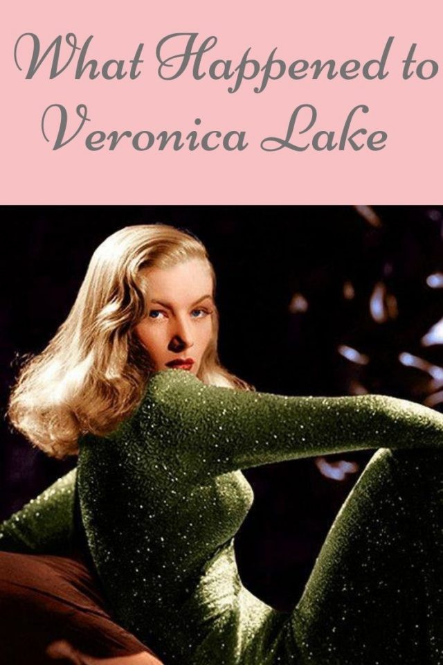 Veronica Lake, What happened to Veronica Lake, Veronica lake biography, Veronica Lake movies, 