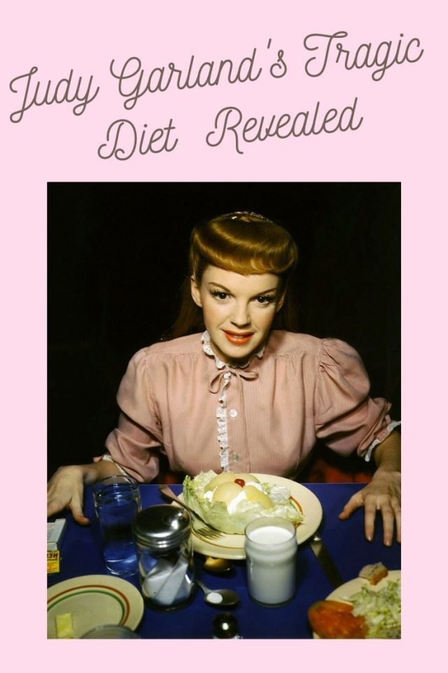 Judy Garland, Judy Garland's Diet, Judy Garland Drug addiction ,Judy Garland's tragic life, Judy Garland death, Judy Garland Diet Wizard of Oz, 