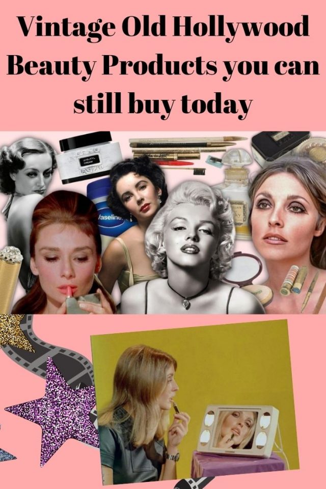 Vintage Old Hollywood Beauty products you can still buy today, vintage beauty products you can still buy today, Marilyn Monroe, Audrey Hepburn, Joan Crawford, Sharon Tate, elizabeth taylor, sophia loren 