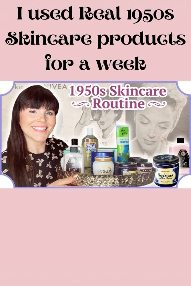 I tried Real 1950s Skincare Products for a week, 1950s skincare routine, 1950s beauty products you can still buy today 