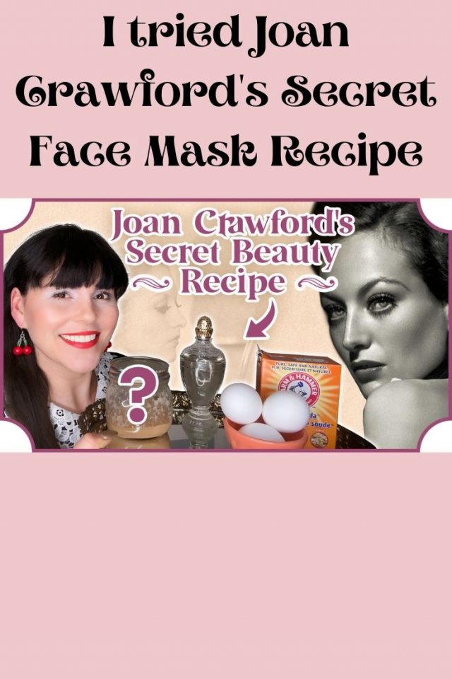 I tried Joan Crawford's Vintage Face Mask Recipe