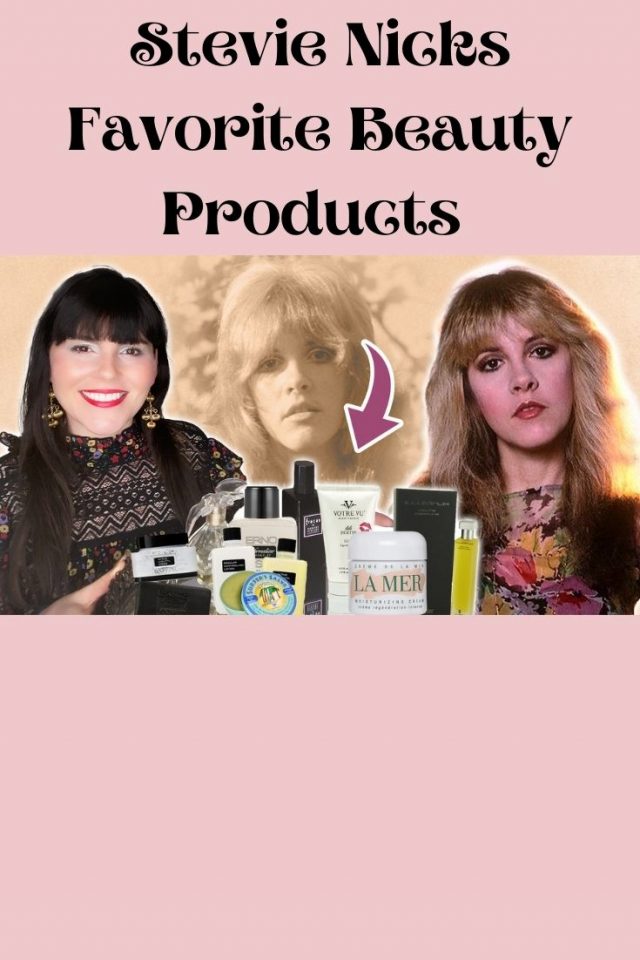 Stevie Nicks Favorite Beauty Products 