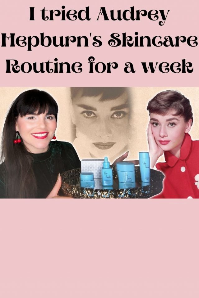 I tried Audrey Hepburn's Skincare Routine for a week 