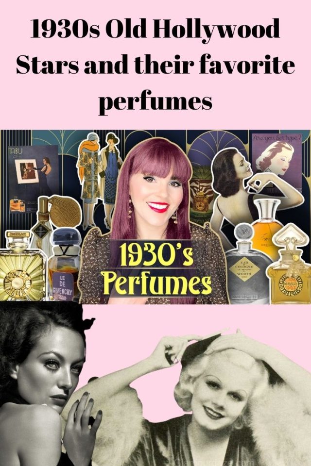 1930s Old Hollywood Stars and their favorite perfumes