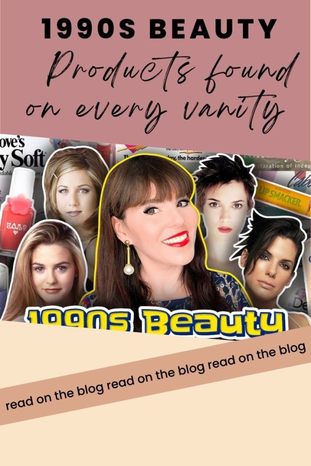 1990s Beauty Products found on every vanity
