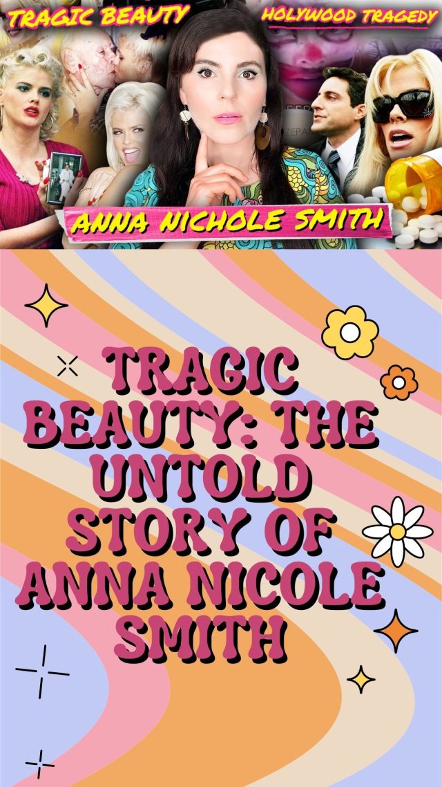 Tragic Beauty: The Untold Story of Anna Nicole Smith